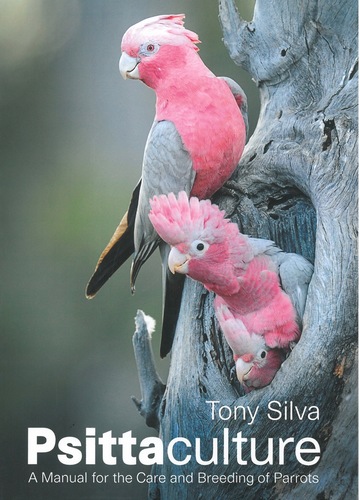 PSITTACULTURE by Tony Silva - As the author Tony Silva says: “This new edition is the most complete book on parrots in aviculture ever written. It has taken me 28 years since the first Psittaculture manuscript was completed to write the revised edition. During this time, my focus has been on amassing data, proving theories and further researching parrots. The attached photos are excepts from the book, which weighs 2.5 kg (5.5 lbs), has 600 pages and over 1000 photos…” Published in English language