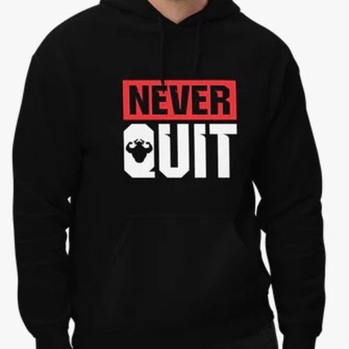 hoodie never quit