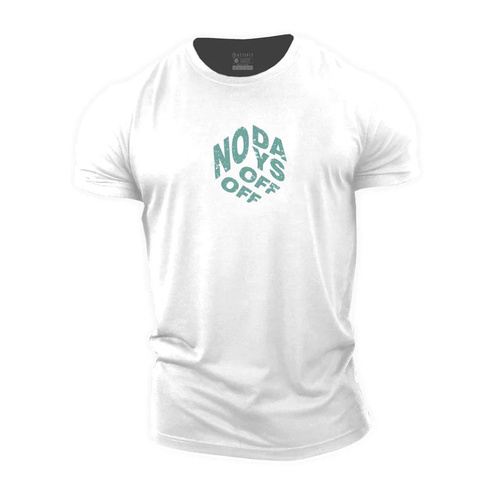 Gym Shop  - NO DAYS OFF WITE T-SHIRT