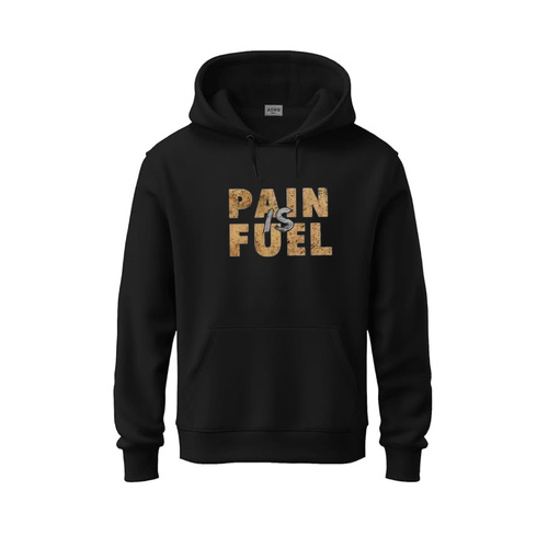 PAIN IS FUEL HOODIE