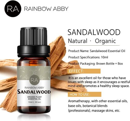 Organic Sandalwood Essential Oil - Perfumery Note: Base Aromatic Description: Woody, dry, sweet Blends With: Camphoraceous, citrus, earthy, herby, floral, minty, spicy and woodsy oils. Group: Woodsy This rare Sandalwood is believed to create an exotic, sensual mood. Sandalwood oil is widely used in skin care products and is a true luxury for natural beauties. Used traditionally as incense in religious ceremonies and meditation, Sandalwood oil is uplifting and relaxing. It is valued in skin care for its moisturizing and normalizing properties.Notes: RAINBOW ABBY essential oils are for external use only and this product should not be used undiluted.