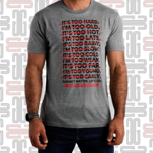 CED Doesn't Matter T-shirt - This exclusive design includes a litany of common excuses for not competing, all crossed out in red, followed by the inspirational company mantra. Compete Every Day is based in the U.S. and produces a wide range of motivational training apparel. As CEO Jake Thompson puts it, competing every day isn’t just about what you do in the gym, “it’s about taking control of your life. Refusing to let fear keep you from achieving your goals.” Material Type: 50% Polyester / 25% Cotton / 25% Rayon Care Instructions: Wash Cold, Dry Low