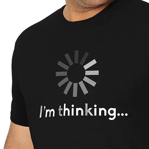 Caduyat  - T-Shirt - I'M Thinking - DTF Printed T-Shirt Cotton 100% Lifetime guarantee on Printing