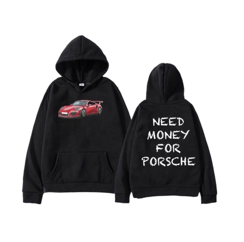 Need Money For Porsche black Hoodie